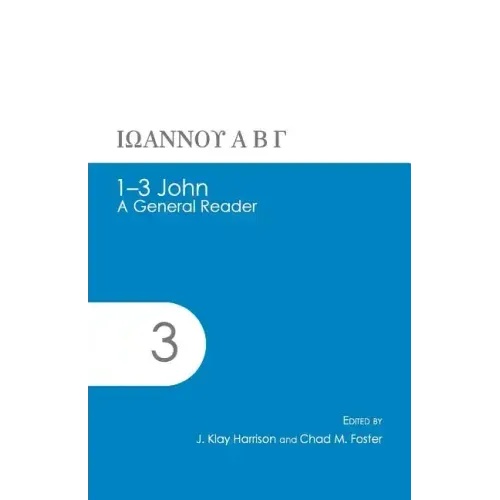 1-3 John: A General Reader