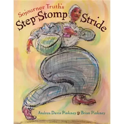 Sojourner Truth's Step-Stomp Stride