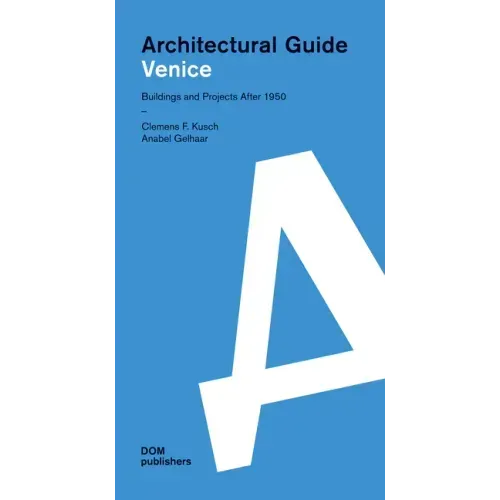 Architectural Guide Venice: Architectural Guide