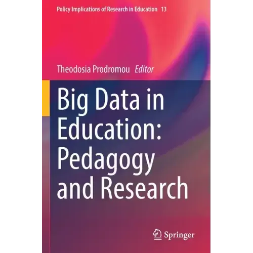 Big Data in Education: Pedagogy and Research