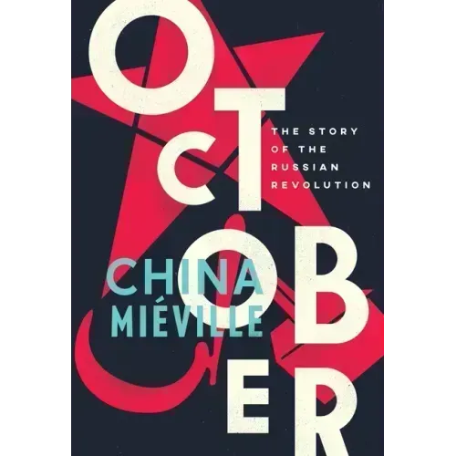 October: The Story of the Russian Revolution