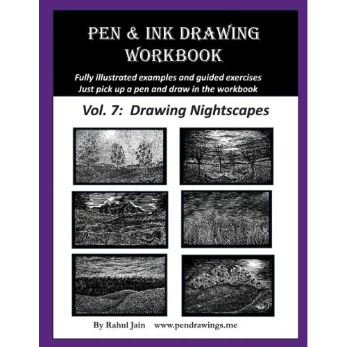 Pen and Ink Drawing Workbook Vol. 7: Learn to Draw Nightscapes
