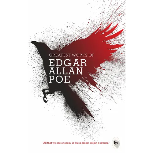 Greatest Works of Edgar Allan Poe