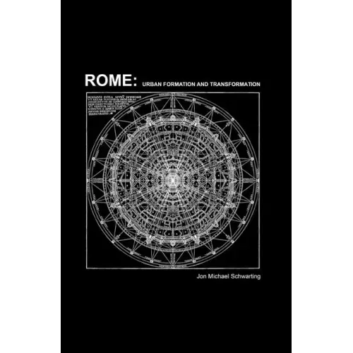 Rome: Urban Formation and Transformation