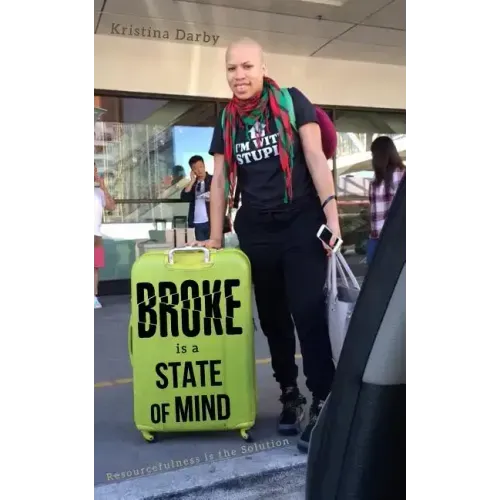 Broke Is A State of Mind: Resourcefulness Is The Solution
