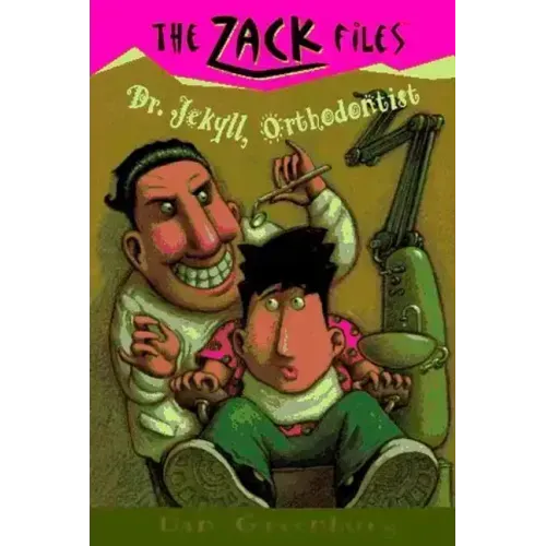 Zack Files 05: Dr. Jekyll, Orthodontist