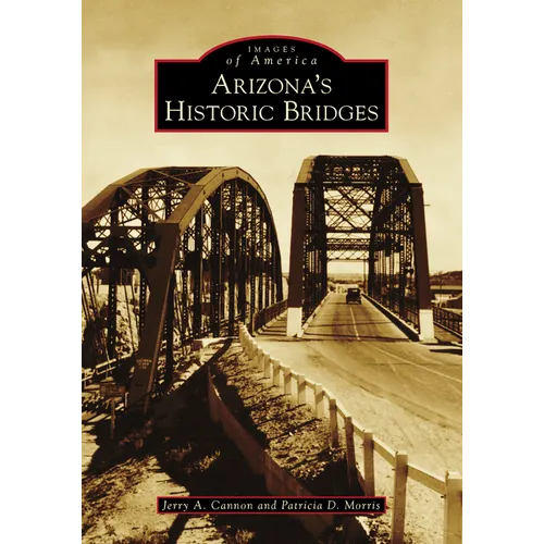 Arizona's Historic Bridges