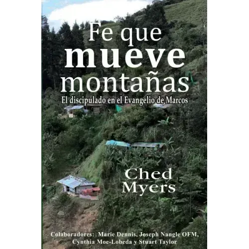 Fe que mueve montañas: El discipulado en el Evangelio de Marcos