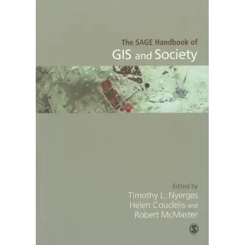 The SAGE Handbook of GIS and Society