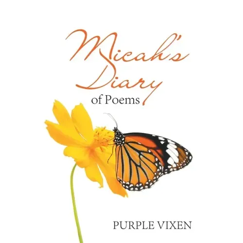 Micah's Diary of Poems