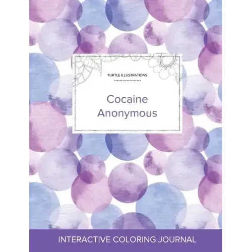 Adult Coloring Journal: Cocaine Anonymous (Turtle Illustrations, Purple Bubbles)