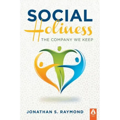 Social Holiness: The Company We Keep