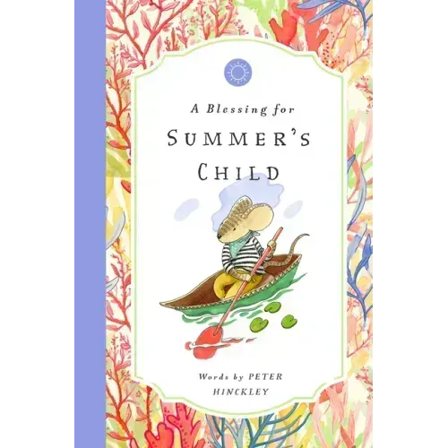 A Blessing for Summer's Child