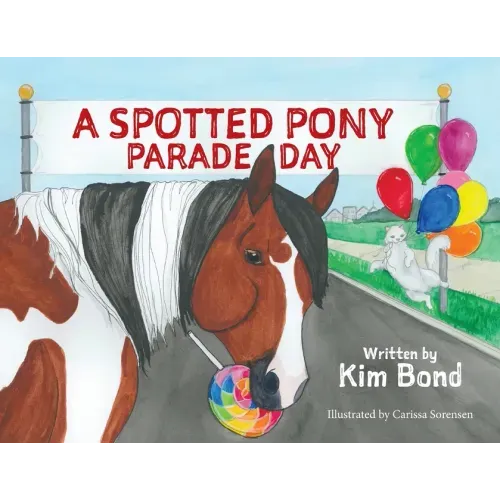 A Spotted Pony Parade Day