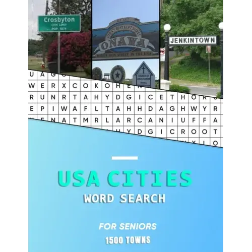USA Cities word search for Seniors: A big educational word find book of United States / American Towns and cities for the elderly Hunt while learning