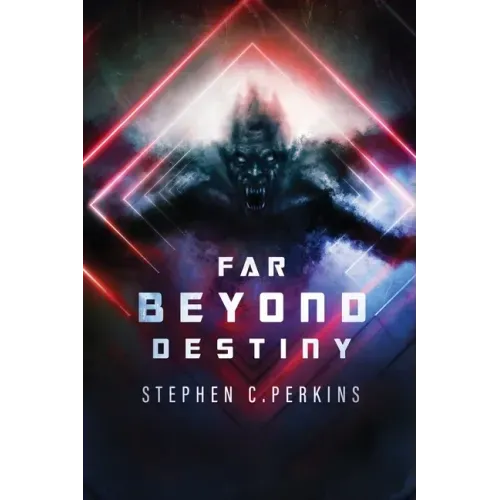 Far Beyond Destiny: Supernatural science fiction suspense thriller