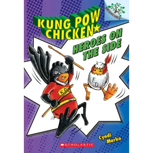 Heroes on the Side: A Branches Book (Kung POW Chicken #4): Volume 4