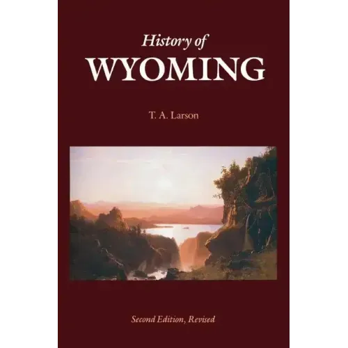 History of Wyoming (Second Edition)