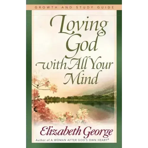 Loving God with All Your Mind