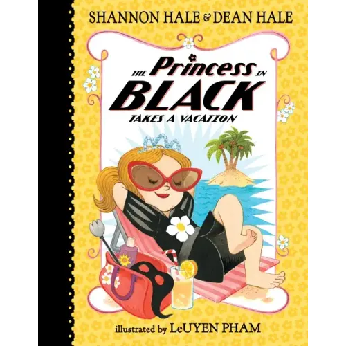 The Princess in Black Takes a Vacation