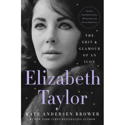Elizabeth Taylor: The Grit & Glamour of an Icon