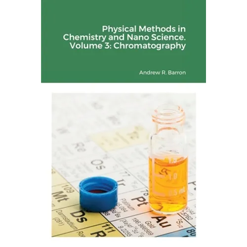 Physical Methods in Chemistry and Nano Science. Volume 3: Chromatography