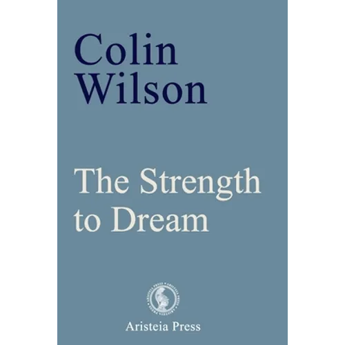 The Strength to Dream: Literature and the Imagination