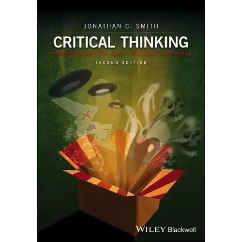 Critical Thinking: Pseudoscience and the Paranormal
