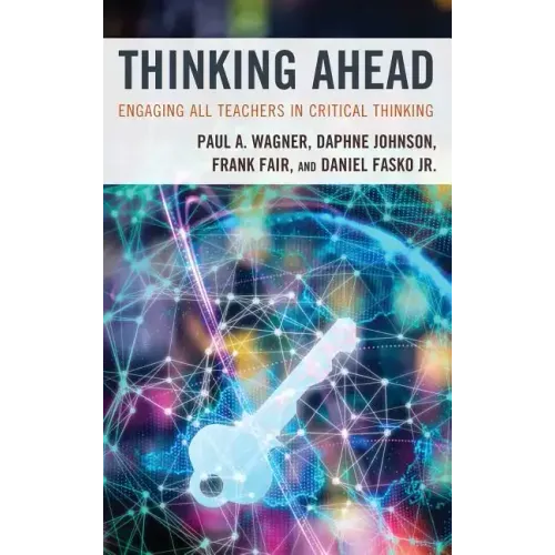 Thinking Ahead: Engaging All Teachers in Critical Thinking