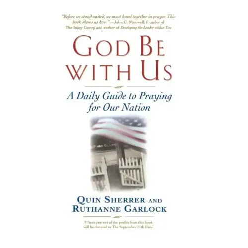 God Be with Us: A Daily Guide to Praying for Our Nation