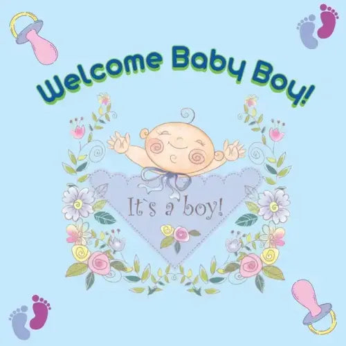 Welcome Baby Boy!