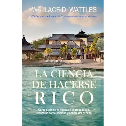 La Ciencia de Hacerse Rico