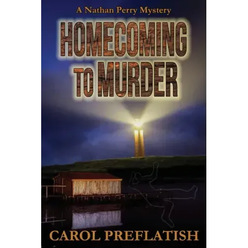 Homecoming to Murder: A Nathan Perry Mystery