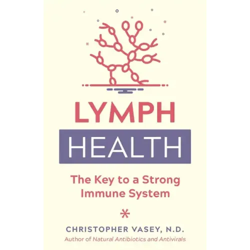 Lymph Health: The Key to a Strong Immune System