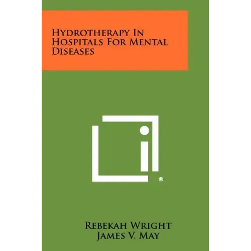 Hydrotherapy In Hospitals For Mental Diseases