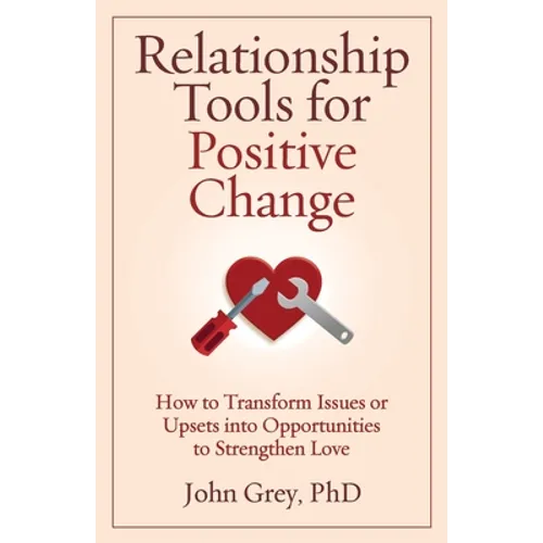 Relationship Tools for Positive Change