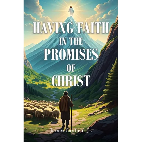 Having Faith in the Promises of Christ