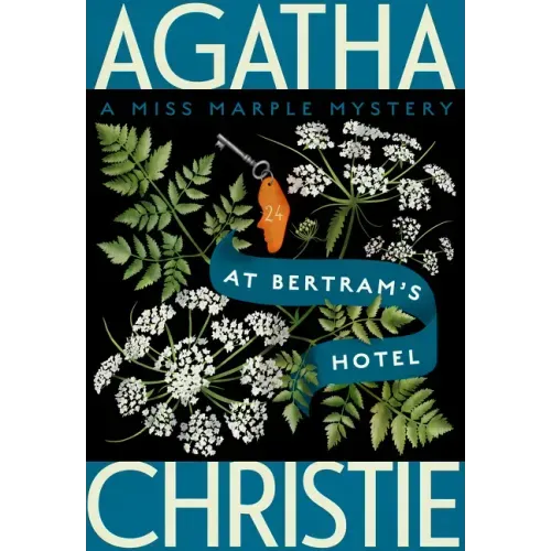 At Bertram's Hotel: A Miss Marple Mystery