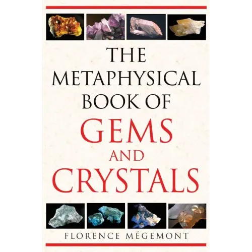 The Metaphysical Book of Gems and Crystals