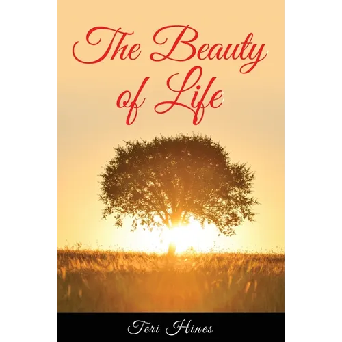 The Beauty of Life