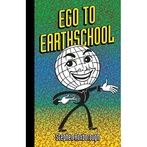 Ego To Earthschool