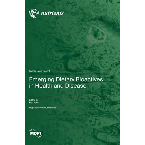 Emerging Dietary Bioactives in Health and Disease