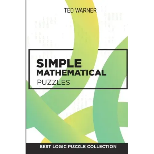 Simple Mathematical Puzzles: Creek Puzzles - Best Logic Puzzle Collection