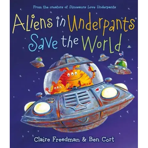 Aliens in Underpants Save the World