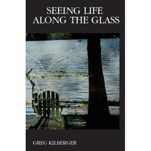 Seeing Life Along the Glass