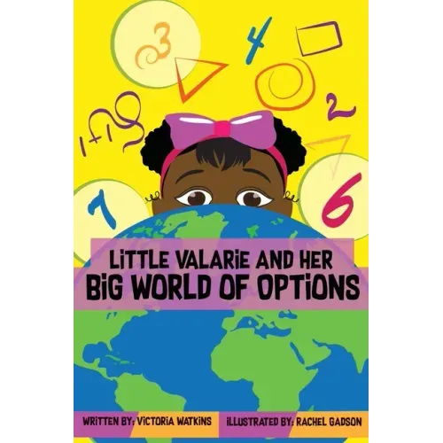 Little Valarie and Her Big World of Options