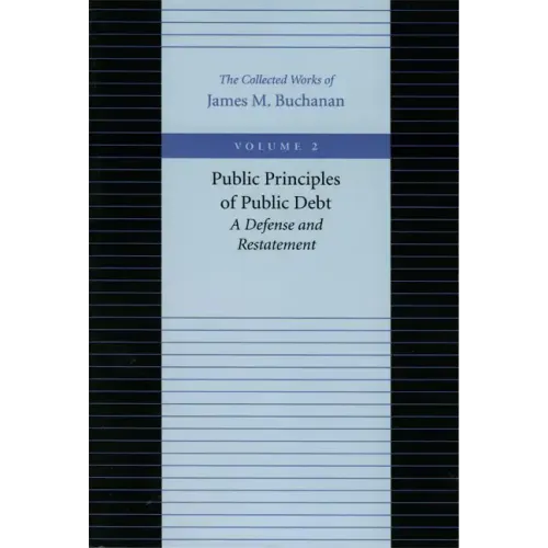 Public Principles of Public Debt: A Defense and Restatement
