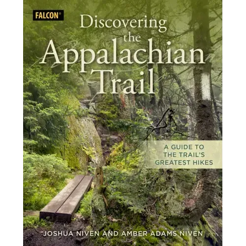 Discovering the Appalachian Trail: A Guide to the Trail's Greatest Hikes