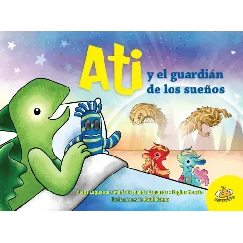 Ati Y El Guardian de Los Sueños
