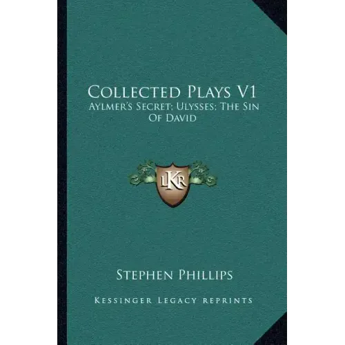 Collected Plays V1: Aylmer's Secret; Ulysses; The Sin of David